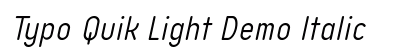 Typo Quik Light Demo Italic preview