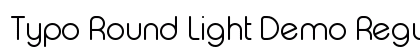 Typo Round Light Demo Regular preview