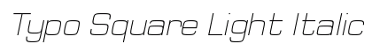 Typo Square Light Italic Demo Regular preview