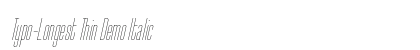 Typo-Longest Thin Demo Italic preview