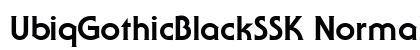 UbiqGothicBlackSSK Normal Font