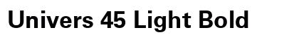 Univers 45 Light Bold preview