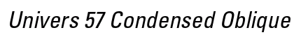 Univers 57 Condensed Oblique Preview