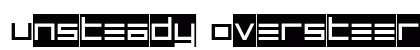 Unsteady Oversteer Regular preview