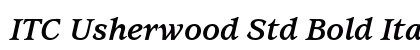ITC Usherwood Std Bold Italic Preview