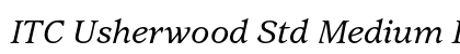 ITC Usherwood Std Medium Italic Preview