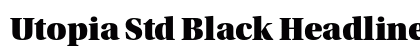 Utopia Std Black Headline Preview