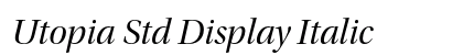Utopia Std Display Italic Preview