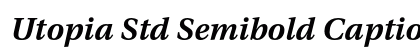 Utopia Std Semibold Caption Italic Preview