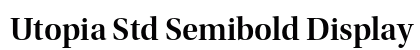 Utopia Std Semibold Display Preview