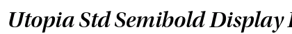 Utopia Std Semibold Display Italic Preview