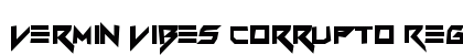 Vermin Vibes Corrupto Regular preview