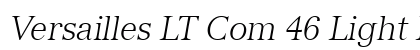 Versailles LT Com 46 Light Italic Preview