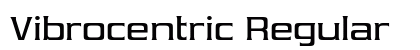 Vibrocentric Regular Preview
