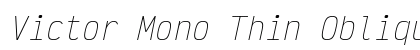 Victor Mono Thin Oblique Preview