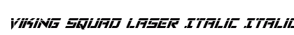 Viking Squad Laser Italic Italic preview