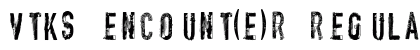 vtks encount(e)r Regular preview