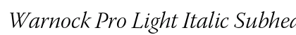 Warnock Pro Light Italic Subhead Preview