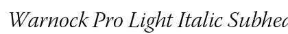 Warnock Pro Light Italic Subhead Preview