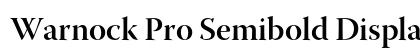 Warnock Pro Semibold Display Preview