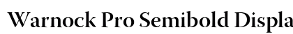 Warnock Pro Semibold Display Preview