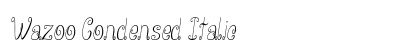 Wazoo Condensed Italic Preview