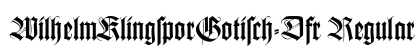 WilhelmKlingsporGotisch-Dfr Regular preview