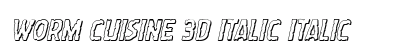 Worm Cuisine 3D Italic Italic preview