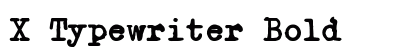 X Typewriter Bold preview