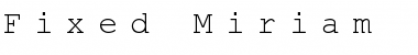 Fixed Miriam Transparent Regular Font