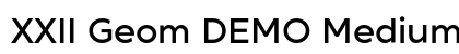 XXII Geom DEMO Medium Preview