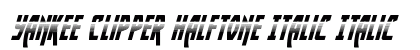 Yankee Clipper Halftone Italic Italic preview