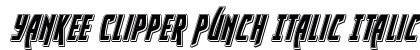 Yankee Clipper Punch Italic Italic preview