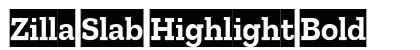 Zilla Slab Highlight Bold preview