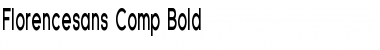 Florencesans Comp Bold Font