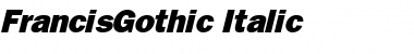 FrancisGothic Italic Font