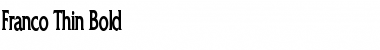 Franco Thin Bold Font