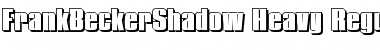 Download FrankBeckerShadow-Heavy Font