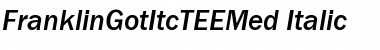 FranklinGotItcTEEMed Italic Font