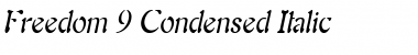 Freedom 9 Condensed Italic Font