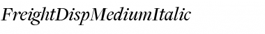 Download FreightDispMediumItalic Font