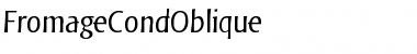 FromageCondOblique Regular Font