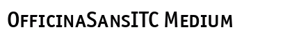 OfficinaSansITC Medium Preview