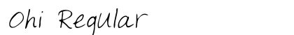 Ohi Regular preview