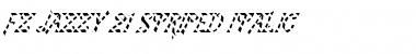 FZ JAZZY 21 STRIPED ITALIC Normal Font