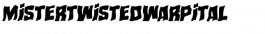 Mister Twisted Warped Italic Italic Font