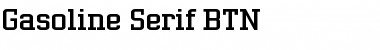 Gasoline Serif BTN Regular Font