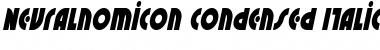 Neuralnomicon Condensed Italic Condensed Italic Font