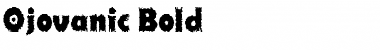 Ojovanic Bold Font