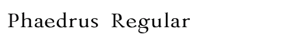 Phaedrus Regular Preview